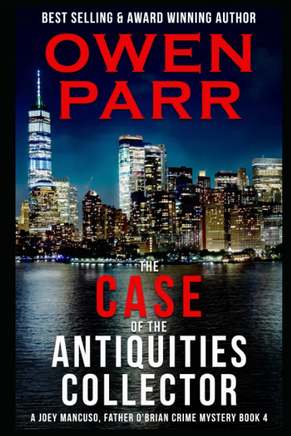 The case of the Antiquities Collector: A Joey Mancuso, Father O'Brian Crime Mystery Paperback  April 16, 2018